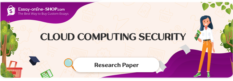 Cloud Computing Security Essay Sample