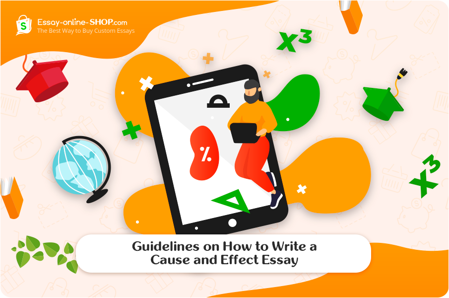 Guidelines on How to Write a Cause and Effect Essay