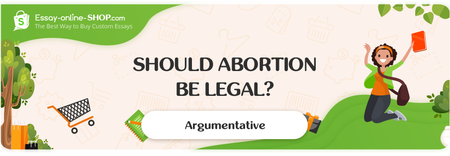 Should Abortion Be Legal?