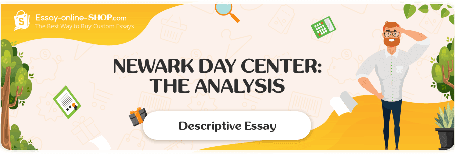 Newark Day Center: The Analysis