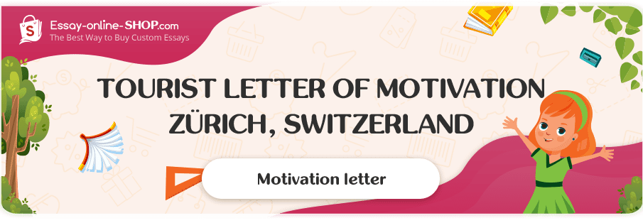 Tourist Letter of Motivation Zürich, Switzerland