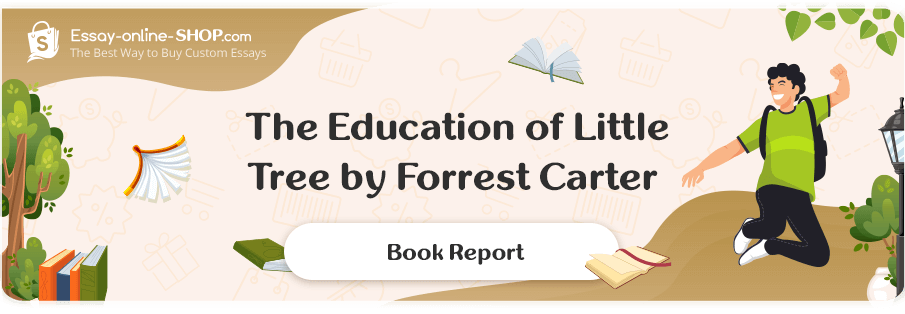 Report of a Book The Education of Little Tree by Forrest Carter