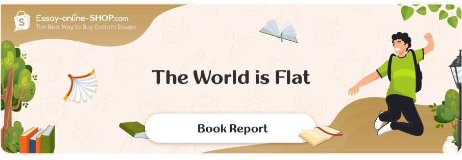 The World Is Flat Book Report Sample