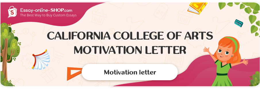 California College of Arts Motivation Letter
