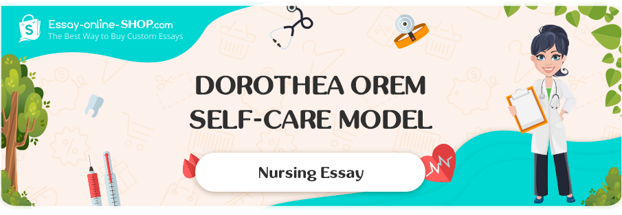 Dorothea Orem – Self-Care Model
