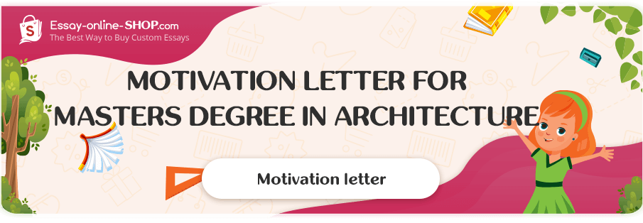 Motivation Letter for Masters Degree in Architecture